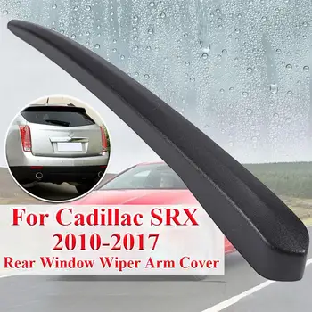 OLOMM Priekinio stiklo Valytuvų, Cadillac SRX 2010-2017 Juoda Galinio stiklo priekinio, galinio Stiklo Valytuvo Dangtelis Automobilių Stilius Auto Priedai